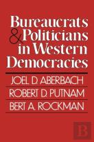 Bureaucrats And Politicians In Western Democracies