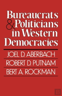 Bertrand.pt - Bureaucrats And Politicians In Western Democracies