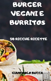 Burger Vegani E Burritos