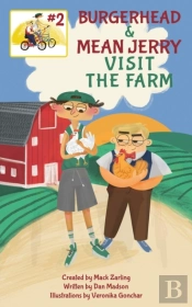 Burgerhead And Mean Jerry Visit The Farm