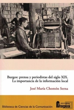 Bertrand.pt - Burgos: Prensa Y Periodistas Del Siglo Xix.