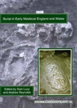 Bertrand.pt - Burial In Early Medieval England And Wales