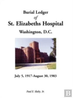 Bertrand.pt - Burial Ledger Of St. Elizabeths Hospital