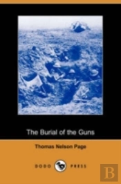 Burial Of The Guns (Dodo Press)