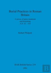 Burial Practices In Roman Britain