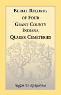 Burial Records Of Four Grant County, Indiana, Quaker Cemeteries