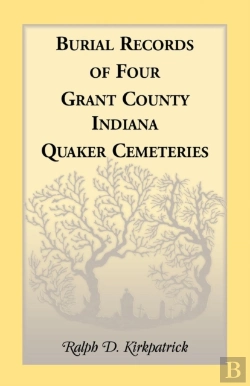 Bertrand.pt - Burial Records Of Four Grant County, Indiana, Quaker Cemeteries