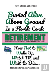 Buried Alive Above Ground In A Florida Condo - How Not To Wake Up, Watch Tv And Wait To Die