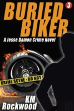Bertrand.pt - Buried Biker: Jesse Damon Crime Novel, #3