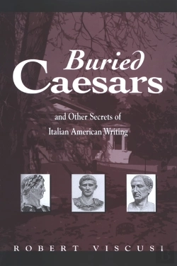 Bertrand.pt - Buried Caesars, And Other Secrets Of Italian American Writing