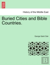 Buried Cities And Bible Countries.