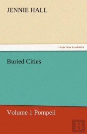 Buried Cities, Volume 1 Pompeii