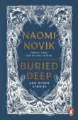 Buried Deep And Other Stories