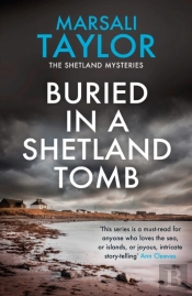 Buried In A Shetland Tomb