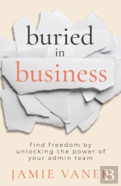 Buried In Business