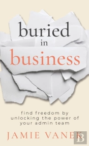 Buried In Business