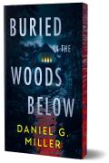 Buried In The Woods Below (Deluxe Edition)
