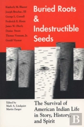Buried Roots And Indestructible Seeds