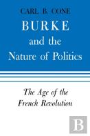 Burke And The Nature Of Politics