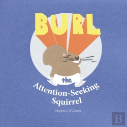 Bertrand.pt - Burl, The Attention-Seeking Squirrel
