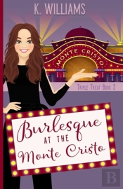Burlesque At The Monte Cristo