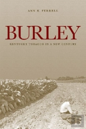 Burley: Kentucky Tobacco In A New Century