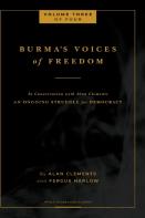 Burma'S Voices Of Freedom In Conversation With Alan Clements, Volume 3 Of 4