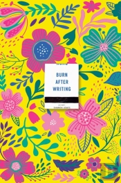 Burn After Writing (Floral 2.0)