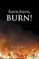 Burn, Burn, Burn!