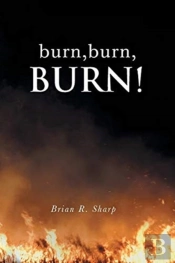 Burn, Burn, Burn!