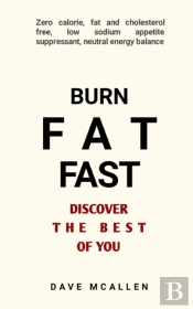 Burn Fat Fast - Discover The Best Of You
