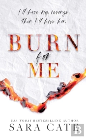 Burn For Me