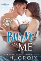 Burn For Me