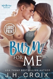 Burn For Me