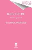 Burn For Me