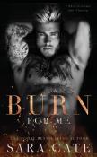 Burn For Me