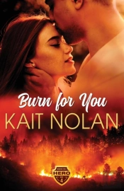 Burn For You