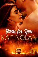 Burn For You