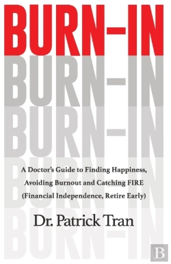 Bertrand.pt - Burn-In: A Doctor'S Guide To Finding Hap