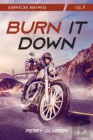 Burn It Down