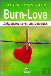 Burn-Love - L'Epuisement Amoureux