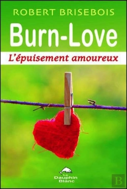 Bertrand.pt - Burn-Love - L'Epuisement Amoureux