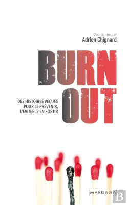 Bertrand.pt - Burn Out : Des Histoires Vécues Pour Détecter, Comprendre Et Agir