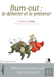 Burn-Out : Le Detecter Et Le Prevenir Nf