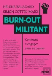 Burn-Out Militant : Comment S'Engager Sans Se Cramer