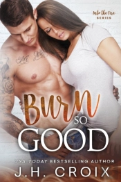 Burn So Good