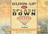 Burn Up Or Splash Down