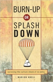 Burn Up Or Splash Down