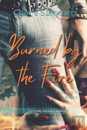 Burned By The Fire