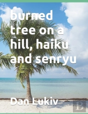 Burned Tree On A Hill, Haiku And Senryu